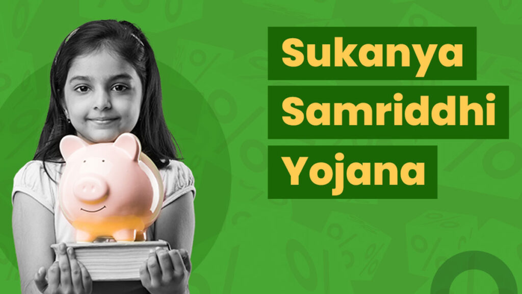 Sukanya Samriddhi Yojana