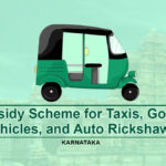 Karnataka Offers Subsidy Scheme for Taxis, Goods Vehicles, and Auto Rickshaws